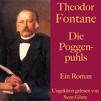 Theodor Fontane: Die Poggenpuhls: Ein Roman. Ungekürzt gelesen. - undefined