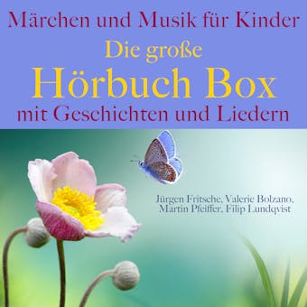 MÃ¤rchen und Musik fÃ¼r Kinder: Die groÃŸe HÃ¶rbuch Box mit Geschichten und Liedern - undefined