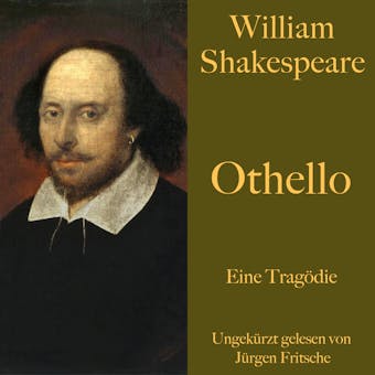 William Shakespeare: Othello: Eine Tragödie. Ungekürzt gelesen. - William Shakespeare