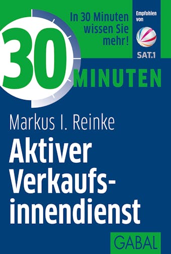 30 Minuten Aktiver Verkaufsinnendienst - Markus I. Reinke
