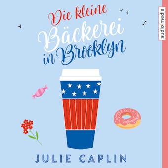 Die kleine Bäckerei in Brooklyn - Julie Caplin