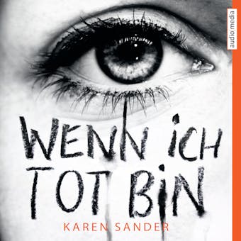 Wenn ich tot bin - Karen Sander
