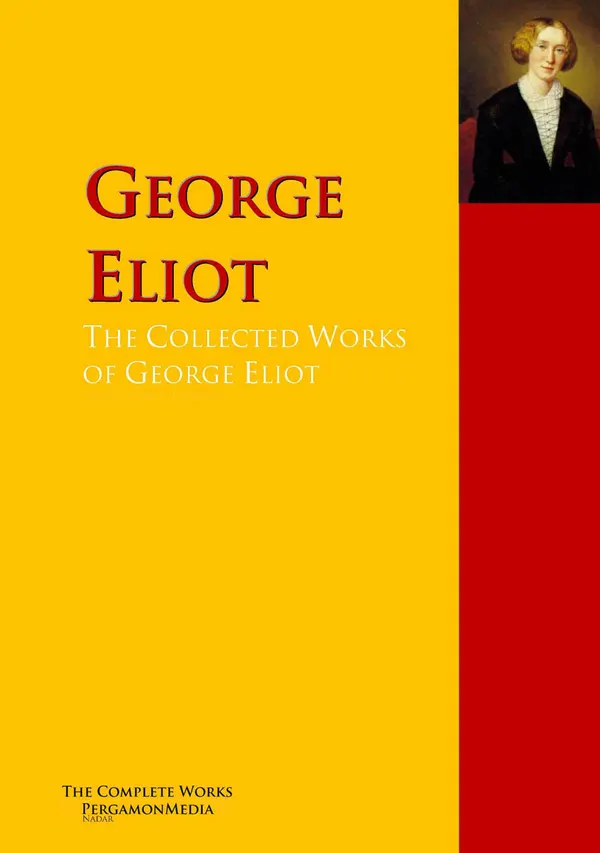 The Collected Works of George Eliot : PergamonMedia