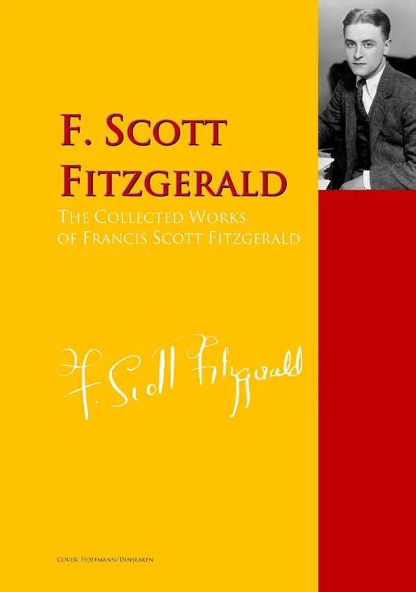 The Collected Works of Francis Scott Fitzgerald : PergamonMedia