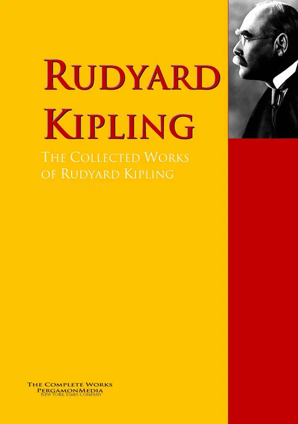 The Collected Works of Rudyard Kipling : PergamonMedia