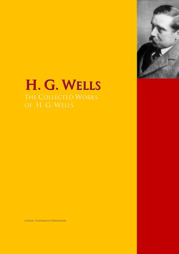 The Collected Works of H. G. Wells : PergamonMedia