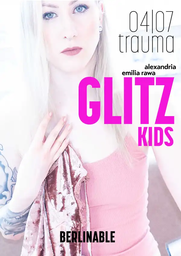 Glitz Kids - Episode 4 : Trauma