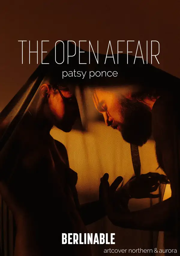 The Open Affair : A Tale of Temptation, Sex, and Betrayal