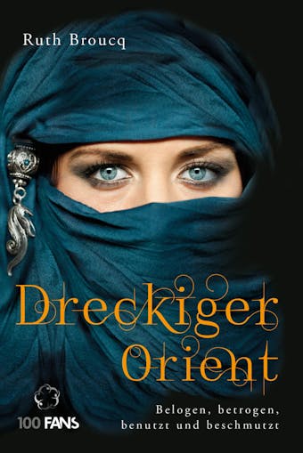 Dreckiger Orient - Ruth Broucq