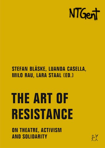 The Art of Resistance: On Theatre, Activism and Solidarity - undefined
