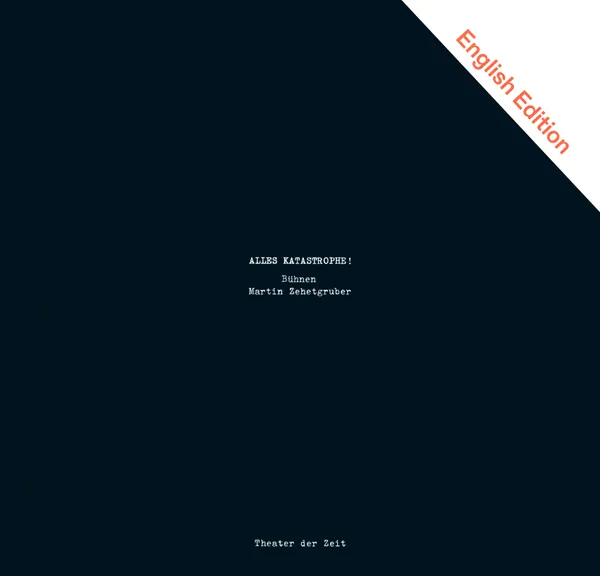 Alles Katastrophe! : Stages – Martin Zehetgruber