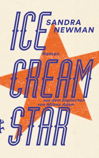 Ice Cream Star - Sandra Newman