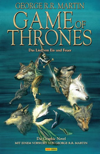Game of Thrones - Das Lied von Eis und Feuer, Bd. 1: Die Graphic Novel - George R. R. Martin, Daniel Abraham