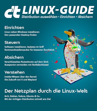 c't Linux-Guide 2022: Distribution auswählen · Einrichten · Absichern - C't-Redaktion