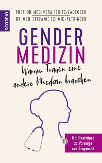 Gendermedizin:  Warum Frauen eine andere Medizin brauchen: Mit Praxistipps zu Vorsorge und Diagnostik - undefined
