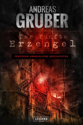 DER FÜNFTE ERZENGEL: 15 erschreckende Geschichten, von Horror bis Phantastik