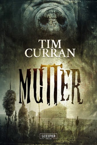 MUTTER: Horrorthriller - undefined