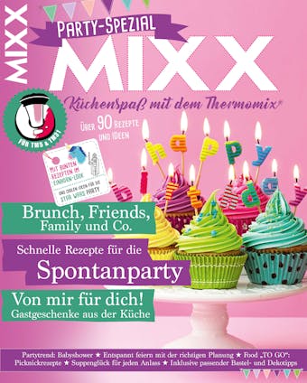 MIXX Party-Spezial: Küchenspaß mit dem Thermomix - 