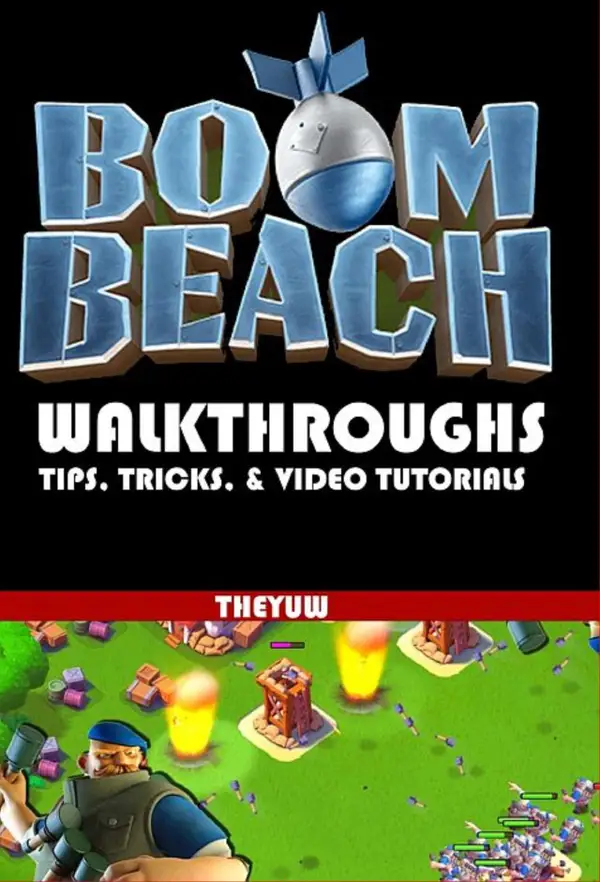 Boom Beach : Walkthroughs - Tips, Tricks & Video Tutorials