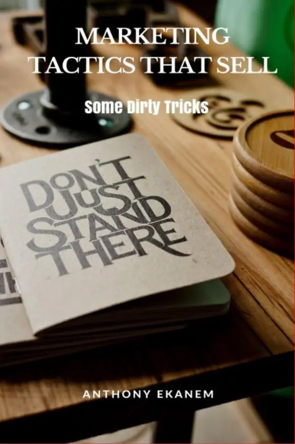 Marketing Tactics that Sell : Some Dirty Tricks