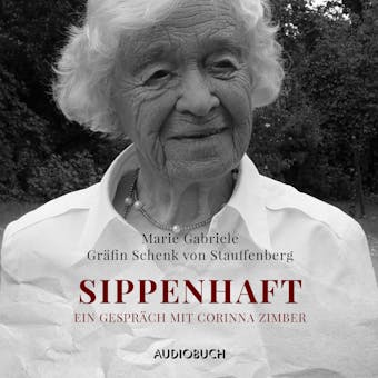 Sippenhaft - Marie Schenk von Stauffenberg