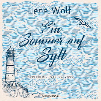 Ein Sommer auf Sylt - Lena Wolf