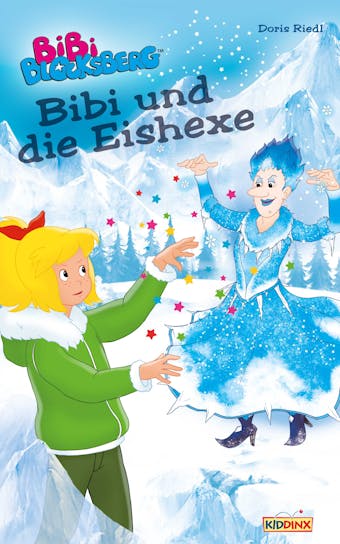 Bibi Blocksberg - Bibi und die Eishexe: Roman