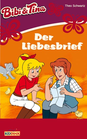 Bibi & Tina - Der Liebesbrief: Roman zum HÃ¶rspiel - Theo Schwartz