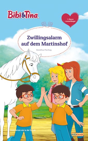 Bibi & Tina - Zwillingsalarm auf dem Martinshof: Erstlesebuch - Dorothea Flechsig