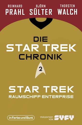 Die Star-Trek-Chronik - Teil 2: Star Trek: Raumschiff Enterprise: Die ganze Geschichte über die Abenteuer von Captain Kirk und seiner Crew - undefined