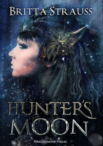Hunter´s Moon: Der Mond des Jägers - Britta Strauss