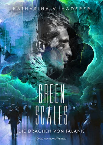 Green Scales: Die Drachen von Talanis - undefined