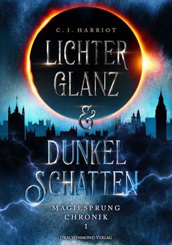 Lichterglanz & Dunkelschatten: Magiesprung Chronik 1 - undefined