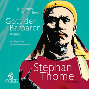 Gott der Barbaren - Stephan Thome