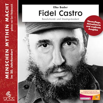 Fidel Castro: Revolutionär und Staatspräsident - Elke Bader