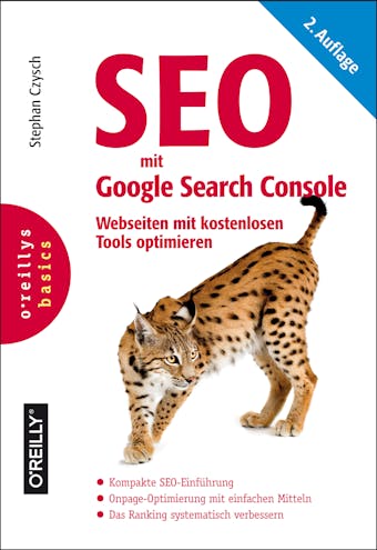SEO mit Google Search Console: Webseiten mit kostenlosen Tools optimieren - Stephan Czysch