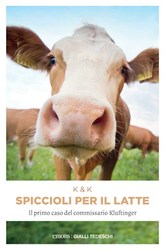 Spiccioli per il latte: Il primo caso del commissario Kluftinger
