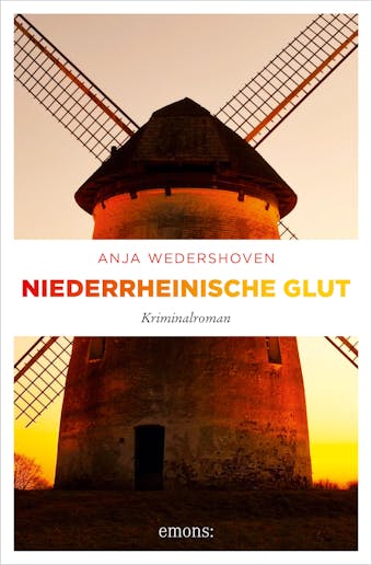 Niederrheinische Glut: Kriminalroman - undefined