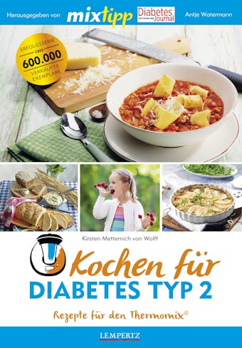MIXtipp Kochen für Diabetes Typ2: Rezepte für den Thermomix® - Kirsten Metternich von Wolff
