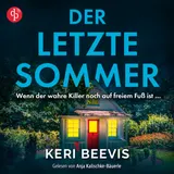 Cover von Der letzte Sommer | Ein spannendes Domestic Thriller Hörbuch : Wenn der wahre Killer noch auf freiem Fuß ist …