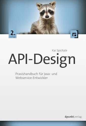 API-Design: Praxishandbuch für Java- und Webservice-Entwickler - undefined