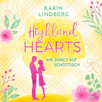 Highlandhearts: Mr. Darcy auf Schottisch