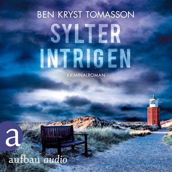 Sylter Intrigen - Kari Blom ermittelt undercover, Band 2 (Ungekürzt) - Ben Kryst Tomasson
