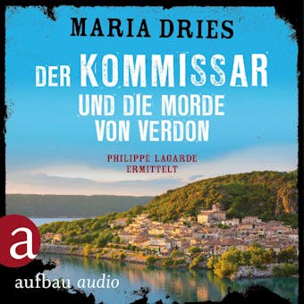 Der Kommissar und die Morde von Verdon - Maria Dries