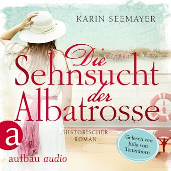 Die Sehnsucht der Albatrosse - Karin Seemayer