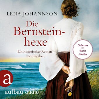 Die Bernsteinhexe - Lena Johannson