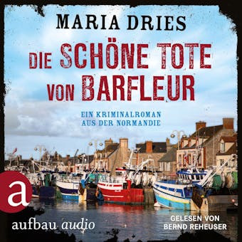 Die schöne Tote von Barfleur - Maria Dries