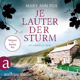 Je lauter der Sturm - Mags Blake - Ein Cornwall-Krimi, Band 6 (Ungekürzt) - Mary Ann Fox