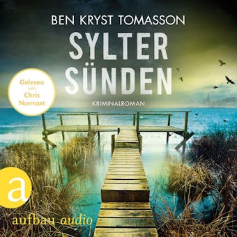 Sylter SÃ¼nden - Kari Blom ermittelt undercover, Band 7 (UngekÃ¼rzt) - Ben Kryst Tomasson