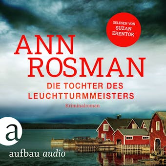 Die Tochter des Leuchtturmmeisters - Karin Adler ermittelt, Band 1 (UngekÃ¼rzt) - Ann Rosman